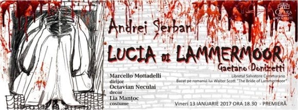 Spectacolul Lucia di Lammermoor pe scena Operei Naționale București