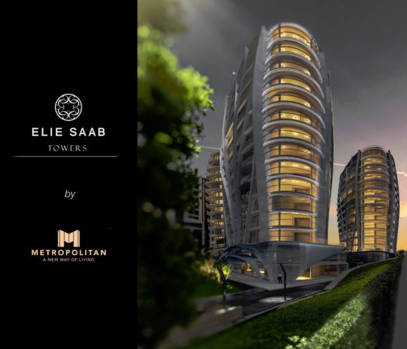 ELIE SAAB, parteneriat exclusiv cu Metropolitan Group pentru locuințe de lux în nordul Bucureștiului